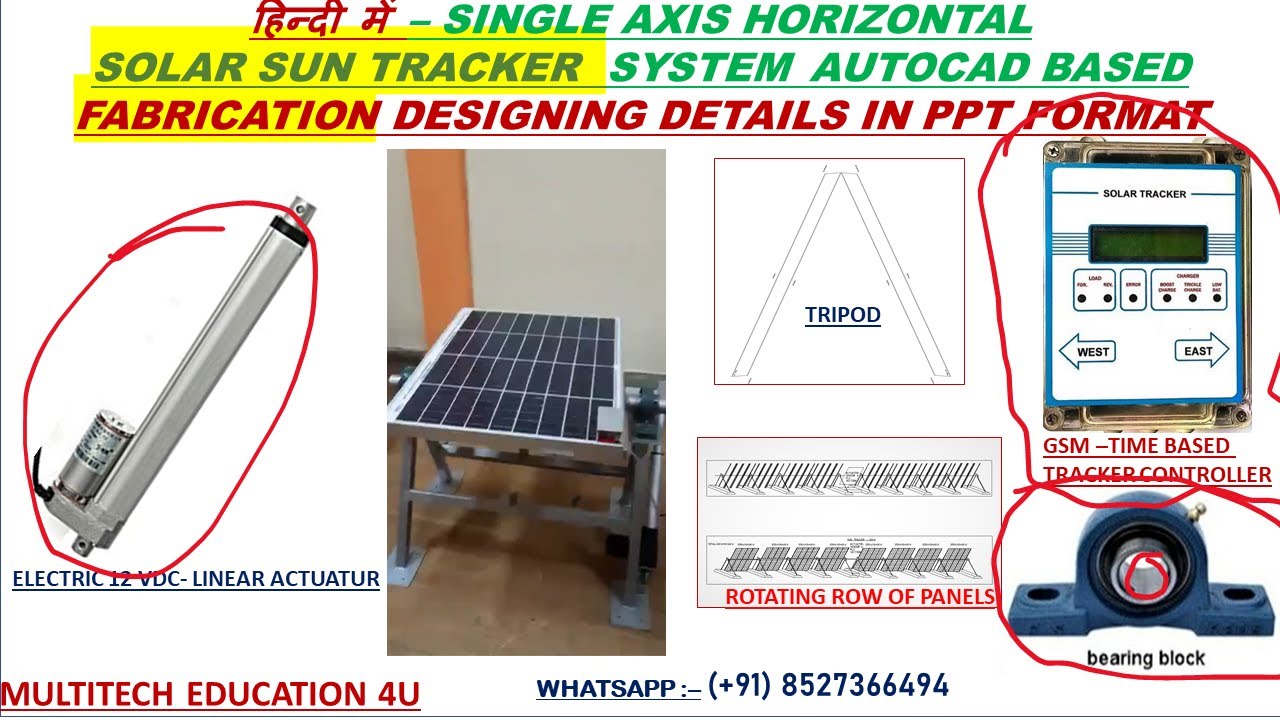 हिन्दी में- SOLAR SUN TRACKER SYSTEM- DESIGNING DETAILS FOR FABRICATION IN PPT PRESENTATION & VIDEOS