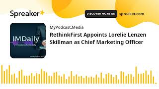 RethinkFirst Appoints Lorelie Lenzen Skillman as Chief Marketing Officer
