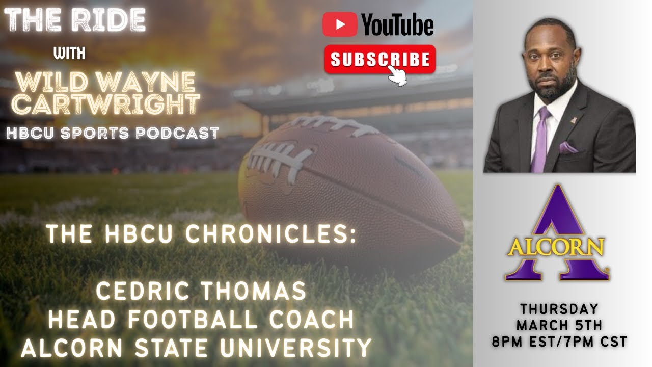 The Ride HBCU Chronicles: Alcorn State Head Football Coach Cedric Thomas