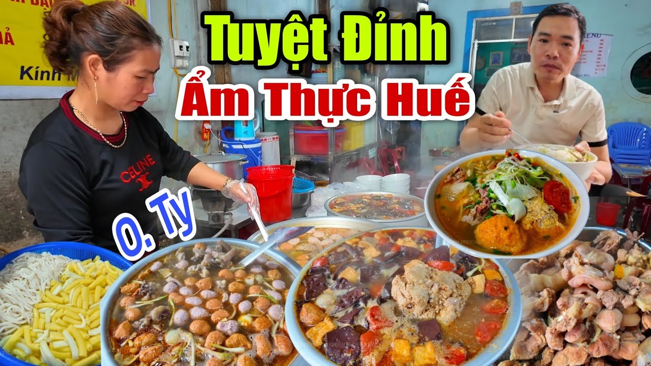 TUYỆT ĐỈNH Ẩm Thực Huế O.Ty Ngay Trung Tâm Thành Phố Huế