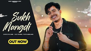 Download lagu Sukh Mangdi (  Song ) Guru Kamana | New Punjabi Song | New Romantic Song | Romantic Song