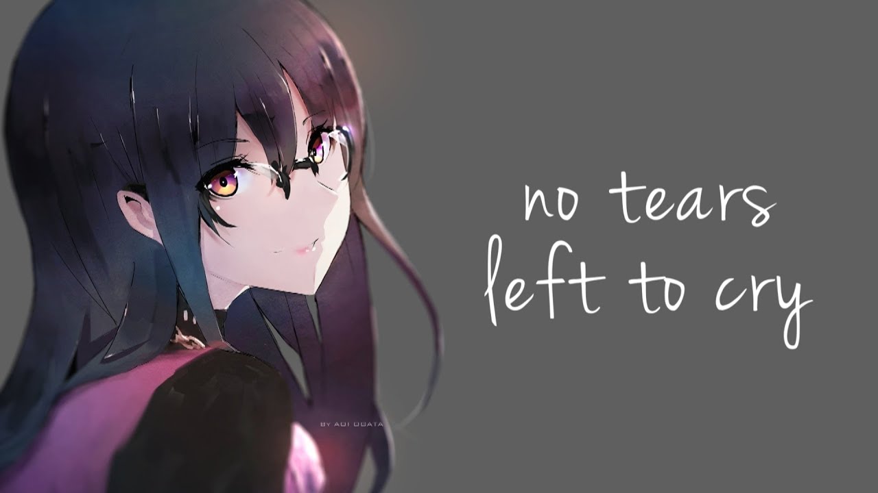 「Nightcore」→ No Tears Left To Cry