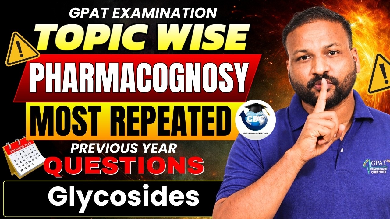 TOP GPAT PYQ | Glycosides | Pharmacognosy Most Important Questions Sure Shot Questions #gpatexam
