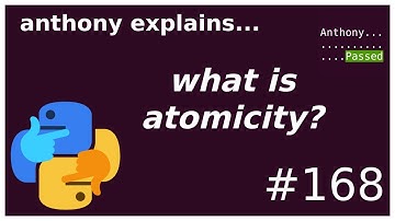 what is atomicity (intermediate) anthony explains #168