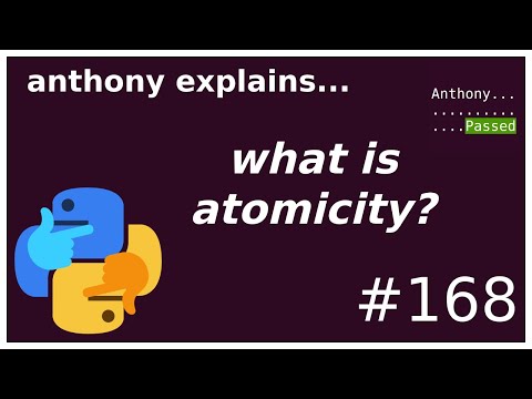 what is atomicity (intermediate) anthony explains #168