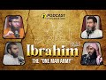 Ibrahim Elaihi Salam The One Man Army Ft Ebrahim Dr Nabeel Fawaz Nabeel Ibrahim Elaihi Salam The One Man Army Ft Ebrahim Dr Nabeel Fawaz Nabeel