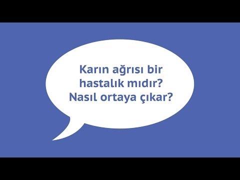 Karın Ağrısı Bir Hastalık Mıdır? Nasıl Ortaya Çıkar?