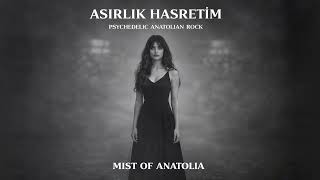 Asırlık Hasretim – Psychedelic Anatolian Rock | Mist of Anatolia