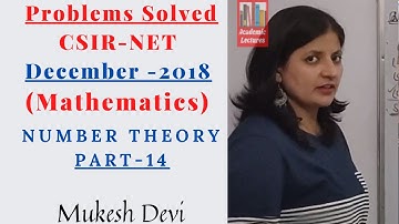 CSIR-NET (Mathematics) - December 2018 || Number Theory || Academic Lectures