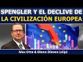 Max Otte (clip): Spengler y el declive de la civilización europea