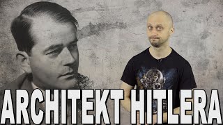 Architekt Hitlera - Albert Speer. Historia Bez Cenzury