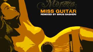 Moreza - Miss Guitar (Syrus Bagheri Remix)
