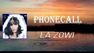 LA ZOWI - Phonecall (Lyrics)