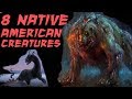 8 Scary Native American Legendary Creatures