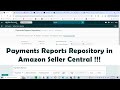 Payments reports repository in amazon seller central 
