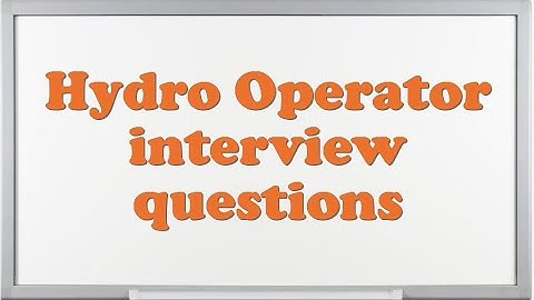 Hydro Operator interview questions