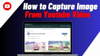 How To Capture Image From Youtube Video How To Capture Image From Youtube Video
