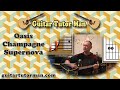 Champagne Supernova - Oasis - Acoustic Guitar Lesson