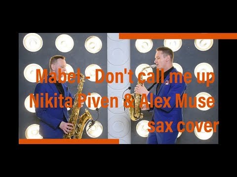 #Mabel - Don't call me up (Nikita Piven & Alex Muse sax cover)