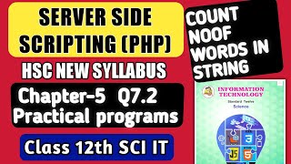 Q7.2 Practical Programs Server Side Scripting PHP code to count no of words in string class 12|#PHP