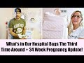 WHAT'S IN MY HOSPITAL BAG FOR BABY #3+ 34 WEEK PREGNANCY UPDATE...NOT GAINING WEIGHT