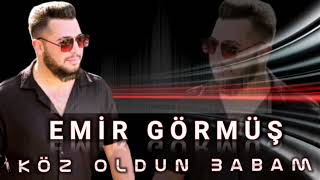 EMİR GÖRMÜŞ - Köz Oldun Babam 2023- COVER Resimi