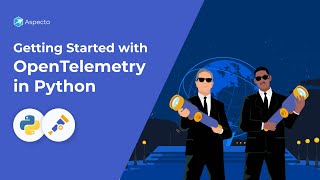 OpenTelemetry and Distributed Tracing in Python
