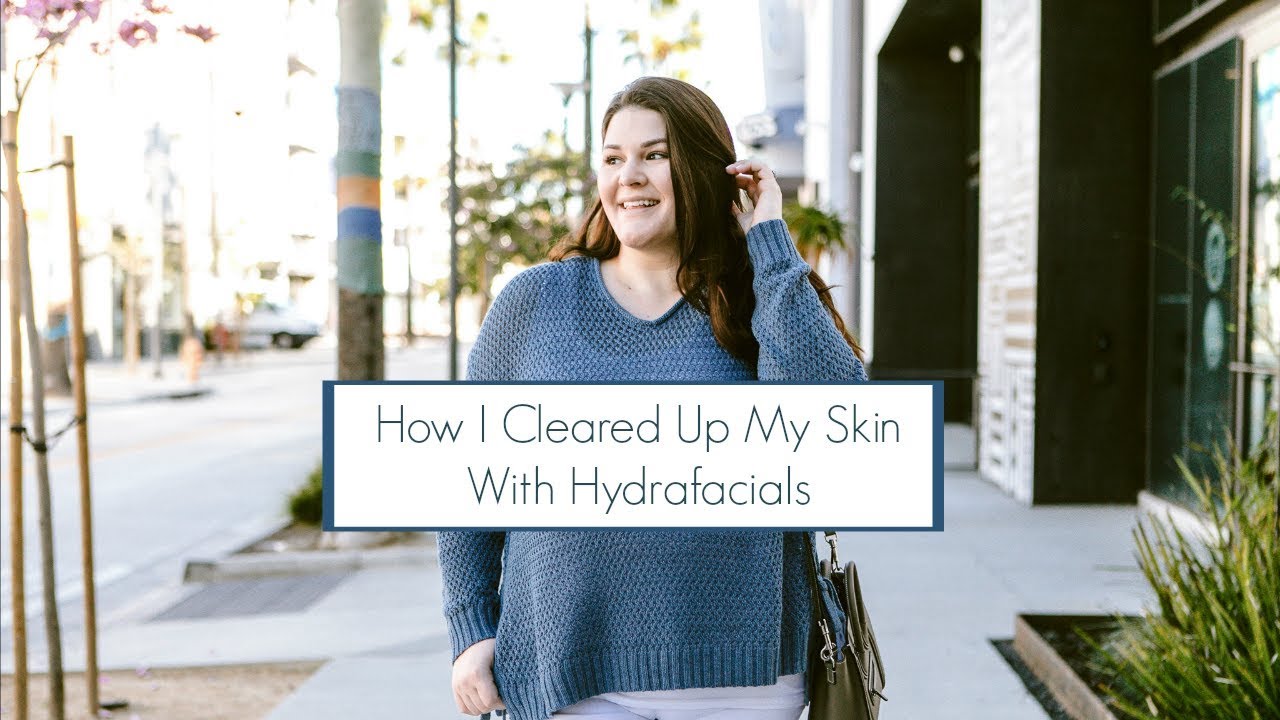 How I Cleared Up My Skin With Hydrafacials - YouTube