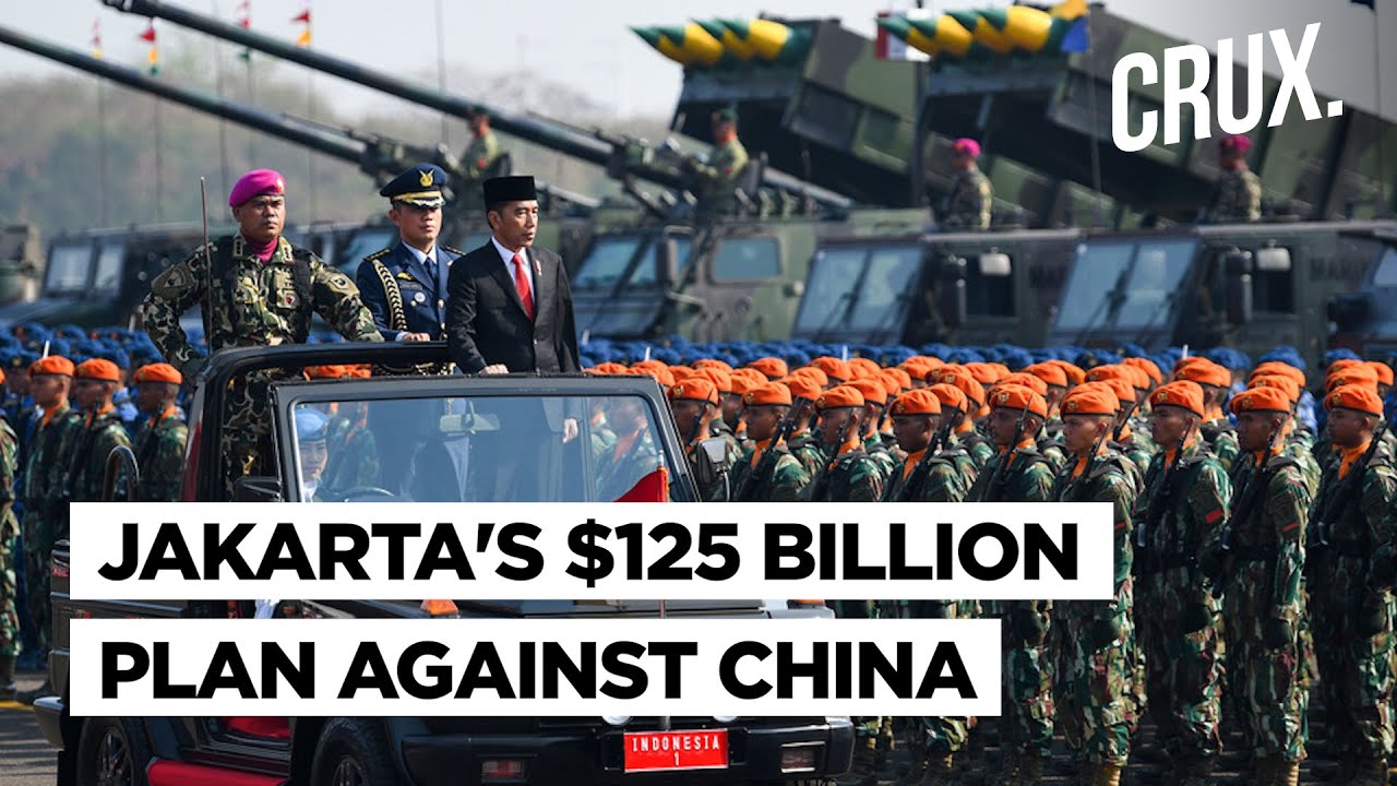 Download Indonesia Arms Up Against Xi Jinping's China With $125 Billion Plan to Modernise Its Navy & Arsenal