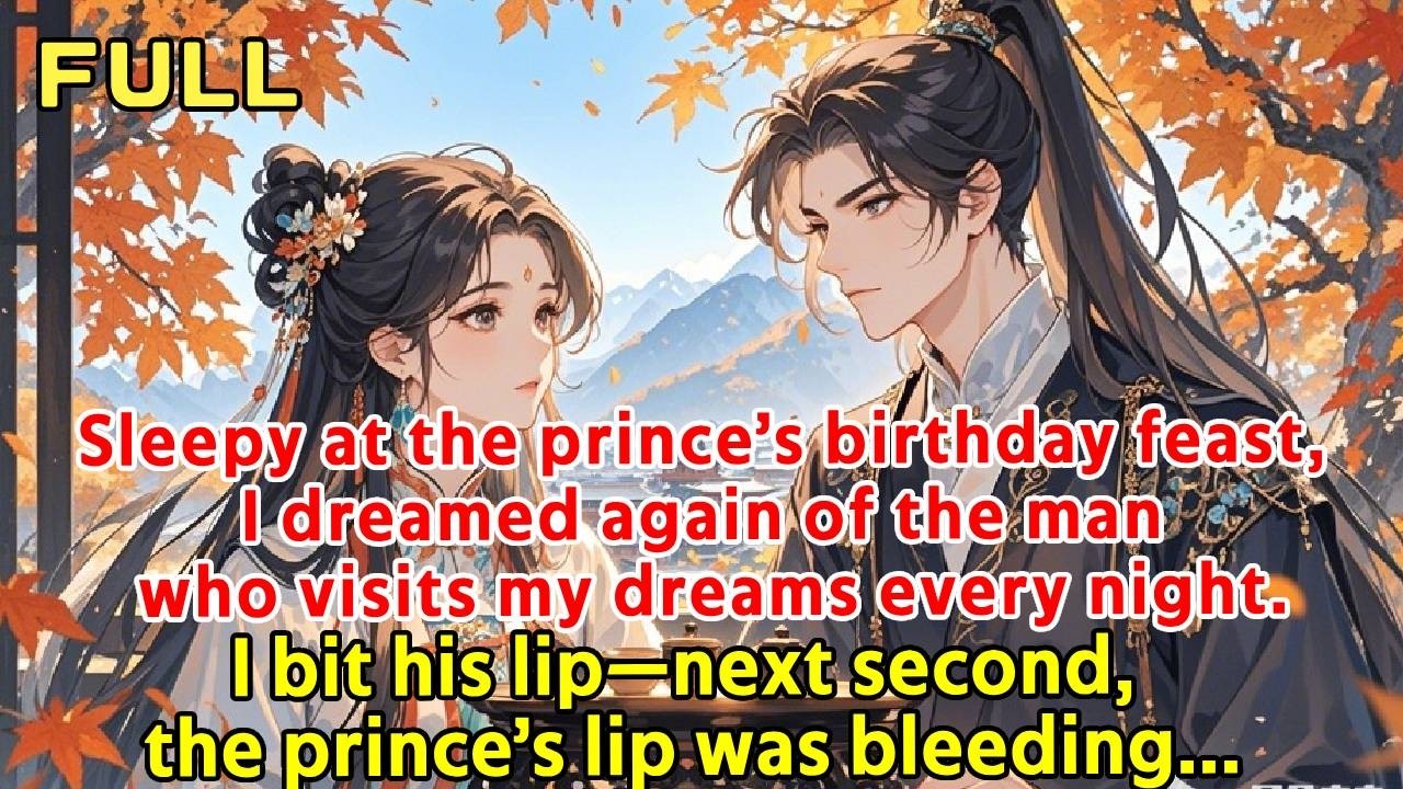 Sleepy at the prince’s birthday feast, I dreamed again of the man who visits my dreams every night.