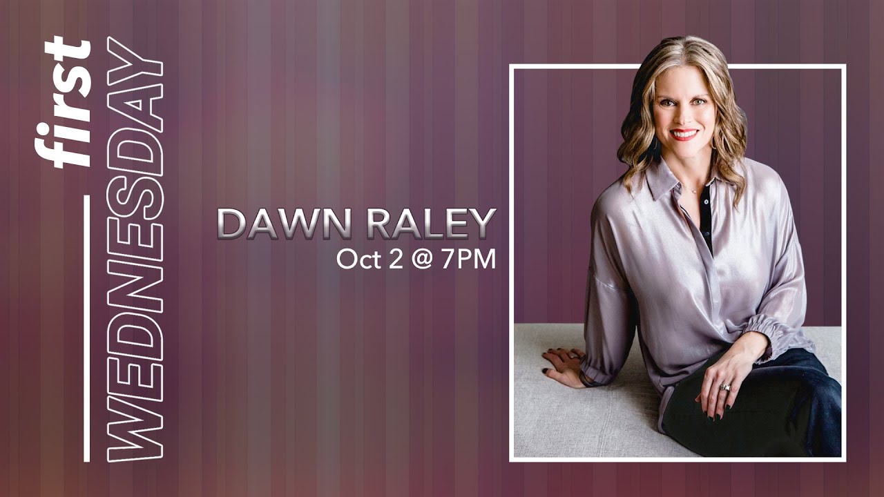 First Wednesday: Dawn Raley - YouTube