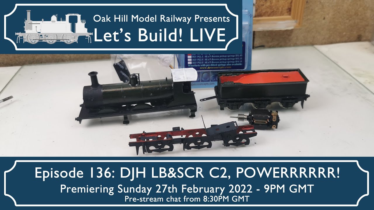 Let's Build! LIVE Episode 136 - DJH LB&SCR C2, Powerrrrrrr - YouTube