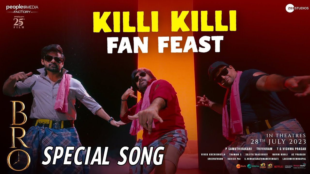 Killi Killi Fan Feast Special Song   BRO  Pawan Kalyan  Sai Dharam Tej  Thaman S  Chai Biscuit