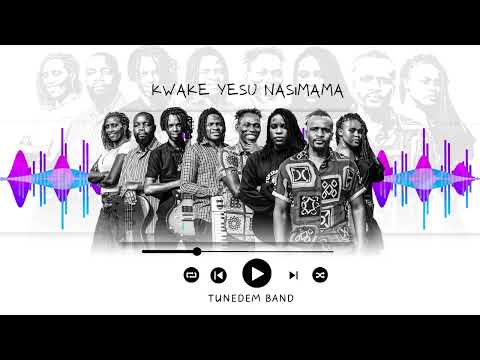 TuneDem Band Kwake Yesu Nasimama Official Audio