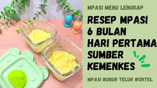 RESEP MPASI 6 BULAN HARI PERTAMA | MENU LENGKAP ANTI GTM SUMBER KEMENKES
