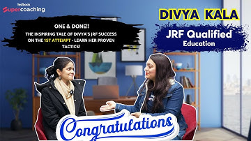 UGC NET Dec Topper 2023 | Divya Qualified JRF Dec 2023 in Education | Heena Ma