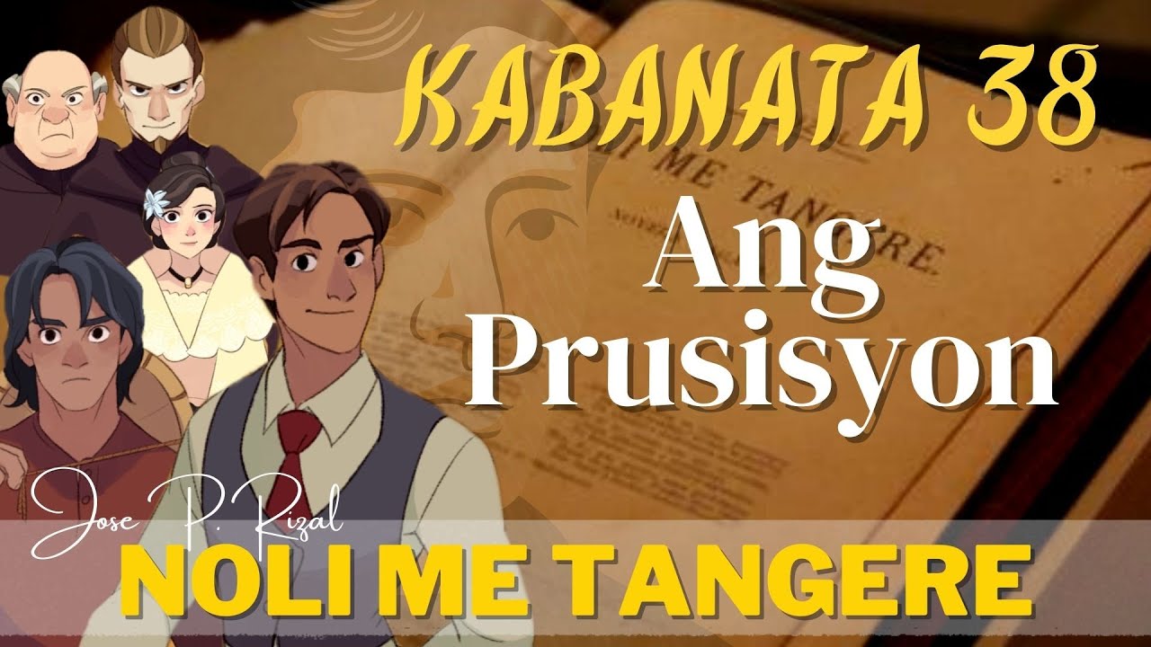 Noli Me Tangere KABANATA 38 Ang Prusisyon