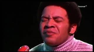 Bill Withers kissing my love live 1972