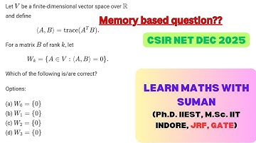 Memory based question (PART-19) Linear Algebra CSIR NET MATH 18TH DEC 2025 PYQ #maths #csirnet2025 