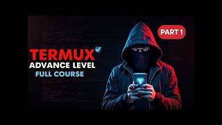 Termux Full Course 🎓 From Basics to Advance⏩  in 1 Hours 2026