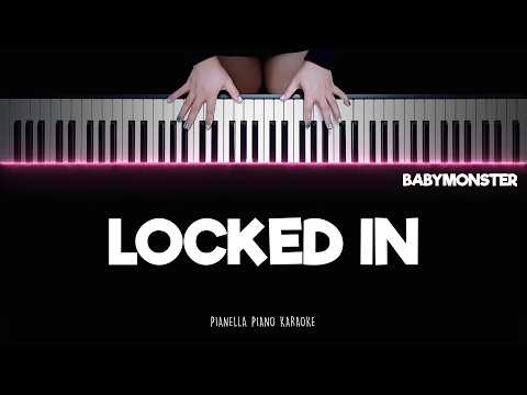 BABYMONSTER - LOCKED IN | Piano Karaoke Lyrics by Pianella Piano Karaoke