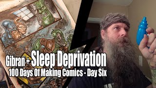 Artcast #599 - 100 Days Of Making Comics, Day Six