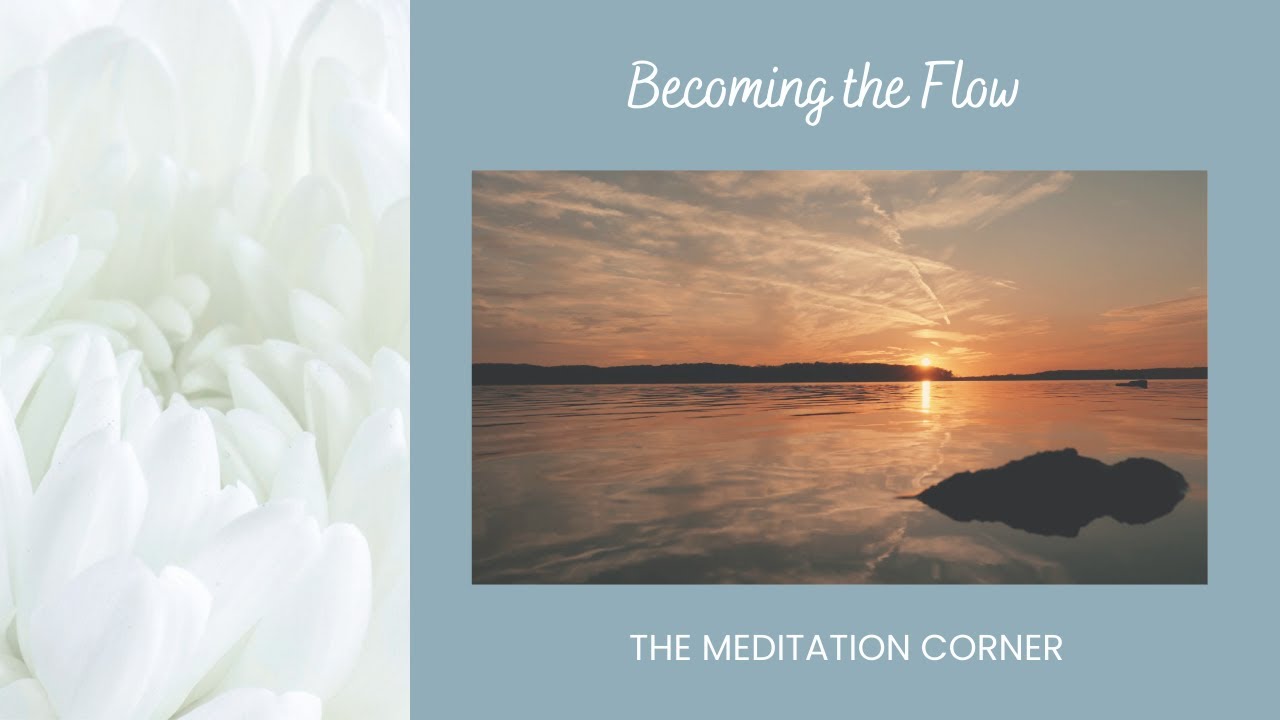 Guided Meditation | Becoming the Flow