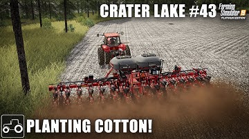 Planting Cotton & Soybeans, Spreading Lime, Crater Lake #43 Farming Simulator 19 Timelapse