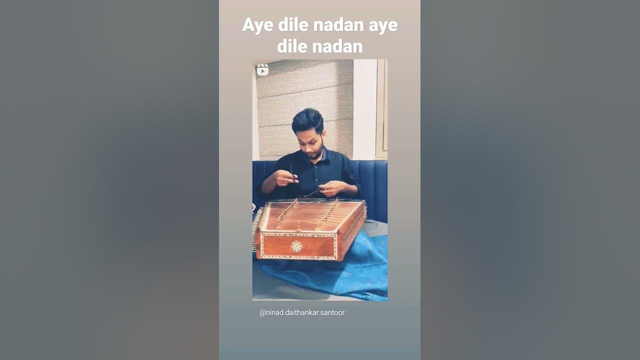 aye dile nadan aye dile nadan