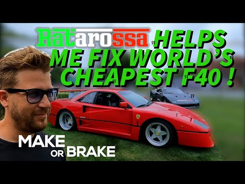 Ratarossa helps me fix worlds cheapest Ferrari F40 – Make or Brake Ep9