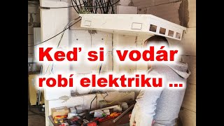Keď Si Elektriku Zapája Vodár Sám Je To Divočina -