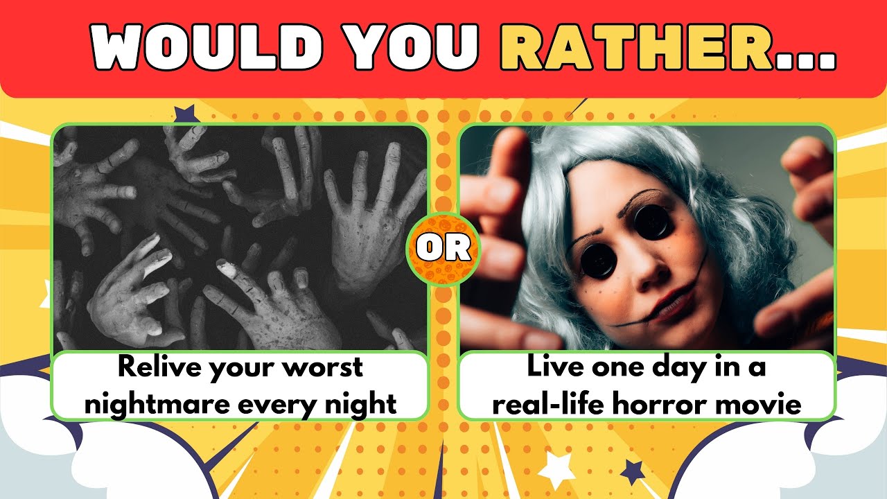 Would You Rather SCARY Edition 20 Scariest Choices Ever The Ultimate 2024 Challenge