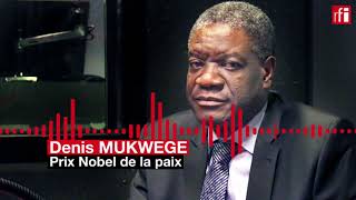 Prix Nobel : Le docteur Mukwege appelle l'ONU à protéger les civils en RDC