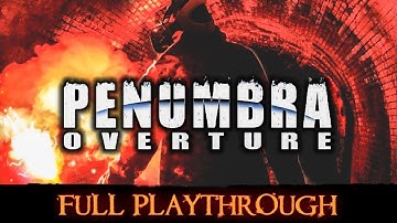 PENUMBRA OVERTURE Walkthrough Gameplay Part 1 Full Game - No Commentary